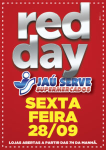 RED-DAY-A4-212x300 RED DAY DO SUPERMERCADOS JAU SERVE SERÁ AMANHÃ DIA 28 DE SETEMBRO