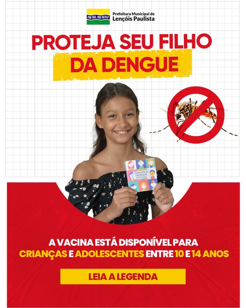 Imagem-do-WhatsApp-de-2025-02-12-as-22.41.30_61363f96-819x1024 Lençóis Paulista disponibiliza vacina contra dengue para crianças e adolescentes de 10 a 14 anos