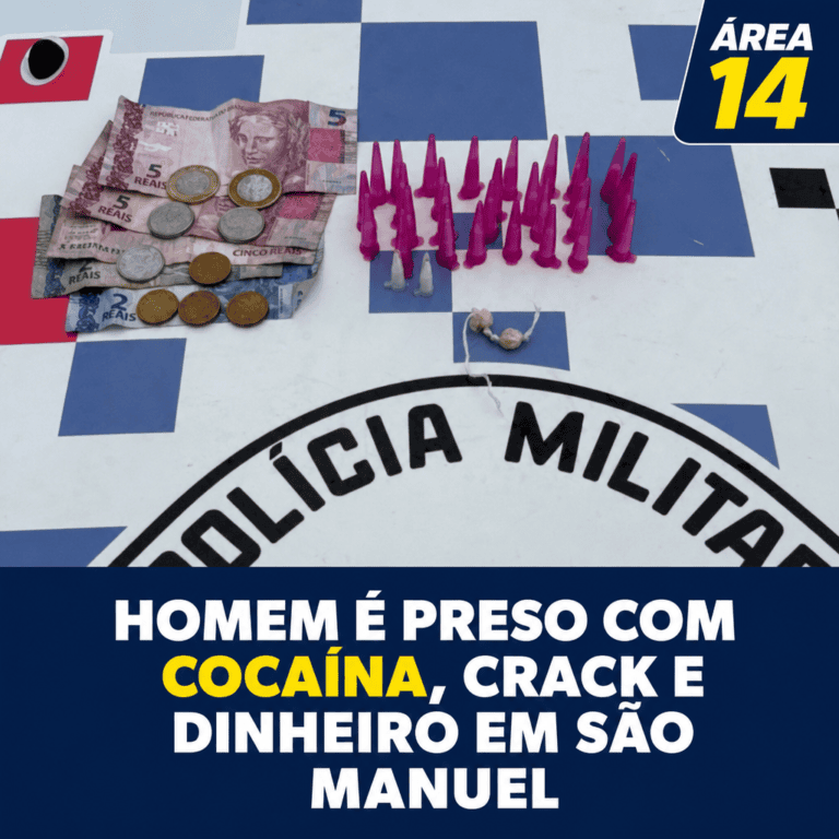 HOMEM É PRESO COM COCAÍNA, CRACK E DINHEIRO EM SÃO MANUEL