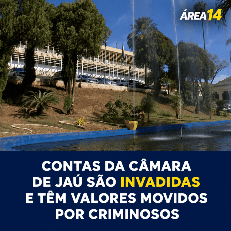CONTAS DA CÂMARA DE JAÚ SÃO INVADIDAS E TÊM VALORES MOVIDOS POR CRIMINOSOS