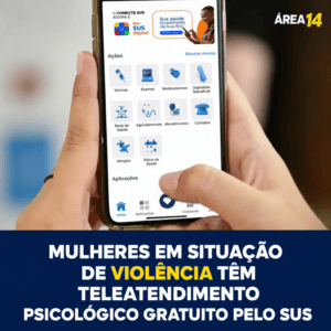 MULHERES EM SITUAÇÃO DE VIOLÊNCIA TÊM TELEATENDIMENTO PSICOLÓGICO GRATUITO PELO SUS