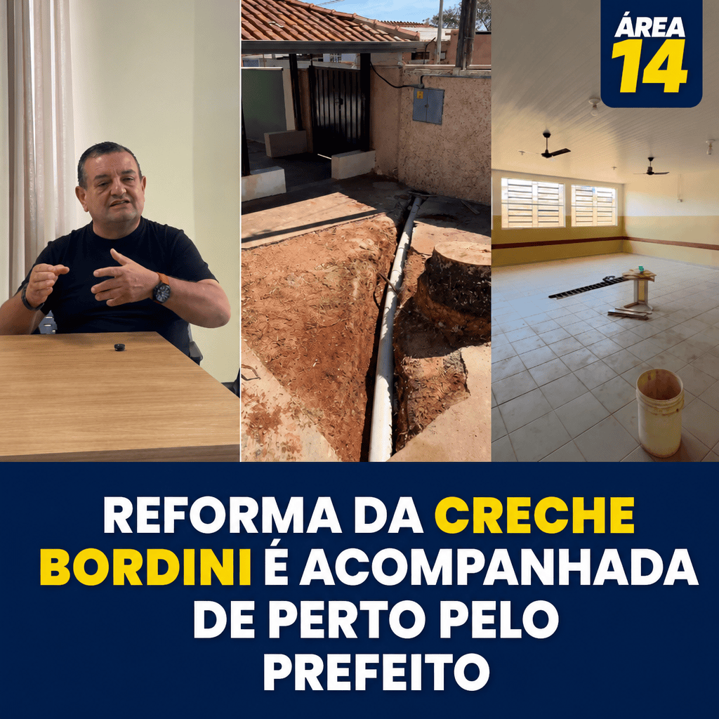 REFORMA COMPLETA DA CRECHE BORDINI É ACOMPANHADA DE PERTO PELO PREFEITO