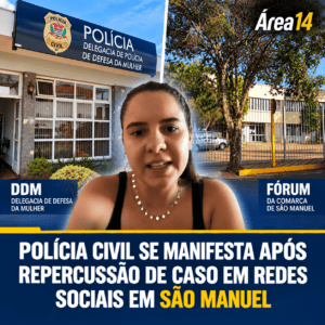 POLÍCIA CIVIL SE MANIFESTA APÓS REPERCUSSÃO DE CASO EM REDES SOCIAIS EM SÃO MANUEL