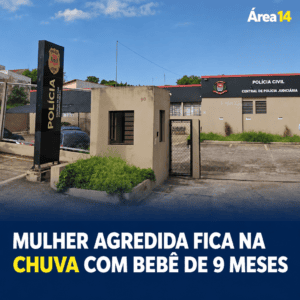MULHER AGREDIDA PELO COMPANHEIRO FICA NA CHUVA COM BEBÊ DE 9 MESES EM IGARAÇU DO TIETÊ