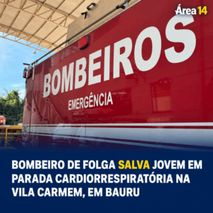 BOMBEIRO DE FOLGA SALVA JOVEM EM PARADA CARDIORRESPIRATÓRIA NA VILA CARMEM, EM BAURU