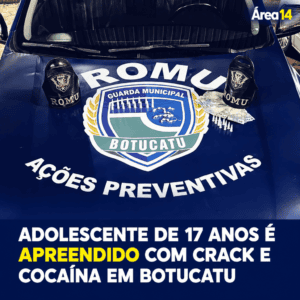 ADOLESCENTE DE 17 ANOS É APREENDIDO COM CRACK E COCAÍNA EM BOTUCATU