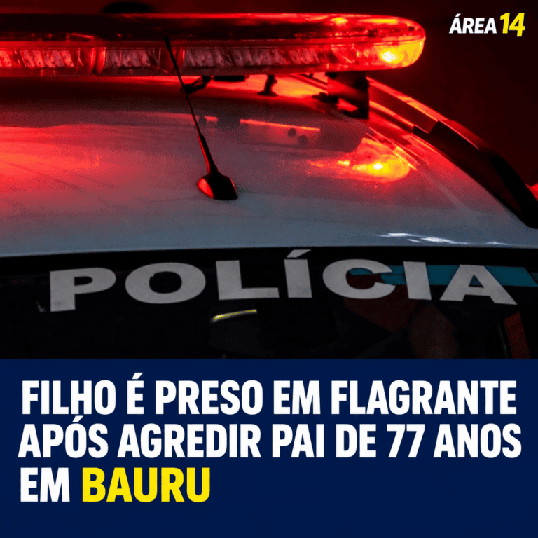 FILHO É PRESO EM FLAGRANTE APÓS AGREDIR PAI DE 77 ANOS EM BAURU