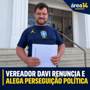 VEREADOR DAVI RENUNCIA AO MANDATO EM SÃO MANUEL E ALEGA PERSEGUIÇÃO POLÍTICA