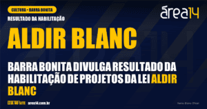 Barra Bonita divulga resultado da habilitação de projetos da Lei Aldir Blanc