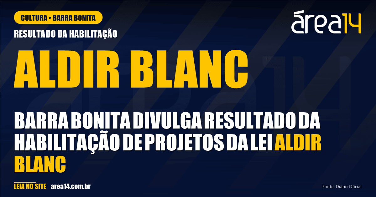 Barra Bonita divulga resultado da habilitação de projetos da Lei Aldir Blanc