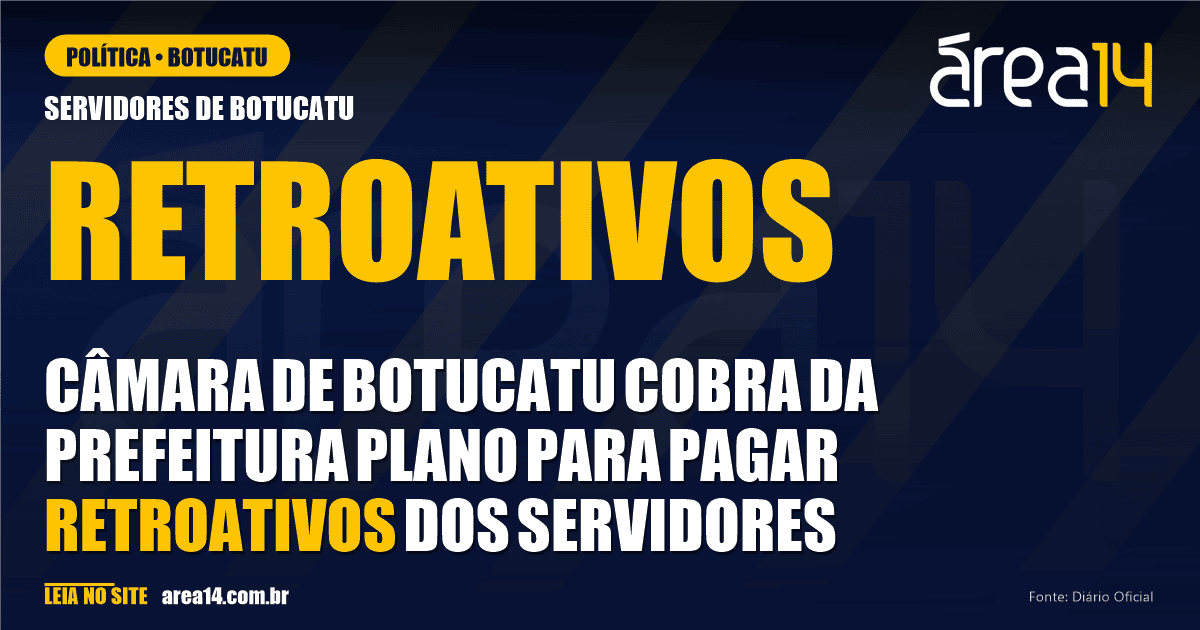 Câmara de Botucatu cobra da Prefeitura plano para pagar retroativos dos servidores