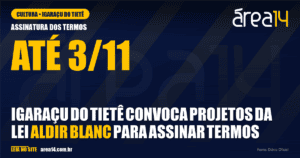 Igaraçu do Tietê convoca projetos culturais da Lei Aldir Blanc para assinar termos