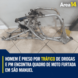HOMEM É PRESO POR TRÁFICO DE DROGAS E PM ENCONTRA QUADRO DE MOTO FURTADA EM SÃO MANUEL