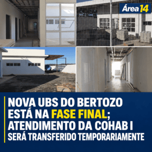 NOVA UBS DO BERTOZO ESTÁ NA FASE FINAL; ATENDIMENTO DA COHAB I SERÁ TRANSFERIDO TEMPORARIAMENTE