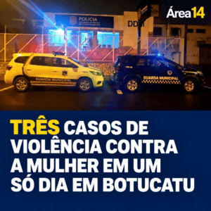 TRÊS CASOS DE VIOLÊNCIA CONTRA A MULHER SÃO REGISTRADOS NO MESMO DIA EM BOTUCATU