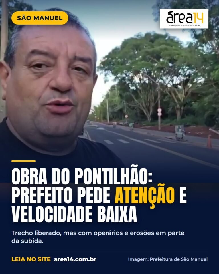 Obra do pontilhão: prefeito de São Manuel pede atenção e velocidade baixa aos motoristas