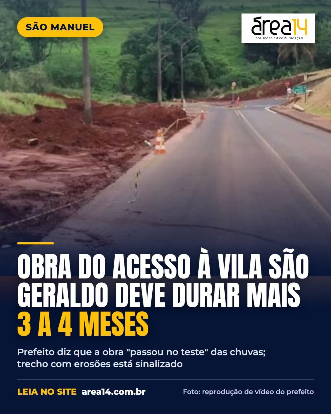 Trecho da obra de acesso à Vila São Geraldo, em São Manuel, com erosões sinalizadas